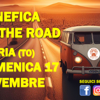 Favria (TO): domenica 17 novembre arriva “BENEFICA ON THE ROAD”! Favria (TO): domenica 17 novembre arriva “BENEFICA ON THE ROAD”!