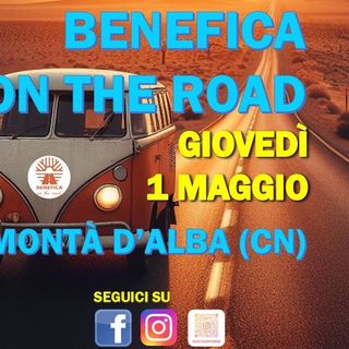 Montà d’Alba: un 1° maggio speciale con BENEFICA ON THE ROAD!