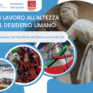 "Un lavoro all’altezza del desiderio umano": Cdo presenta il suo Manifesto a Volpiano con Francesco Seghezzi di Adapt ospite di Fresia Alluminio