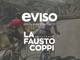 eVISO è official energy partner della 36a edizione della Granfondo La Fausto Coppi Generali eVISO è official energy partner della 36a edizione della Granfondo La Fausto Coppi Generali