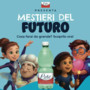 Lete lancia “I Mestieri del Futuro”, operazione Back to School