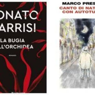 Dal Canto di Natale di Marco Presta al thriller di Donato Carrisi, le novità in libreria Dal Canto di Natale di Marco Presta al thriller di Donato Carrisi, le novità in libreria