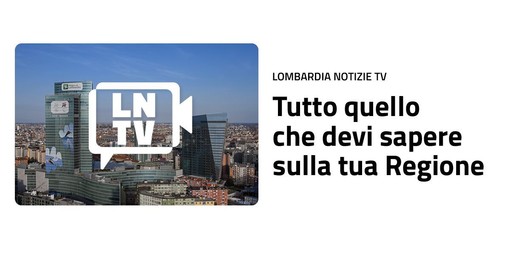 E’ nata “Lombardia Notizie TV”, televisione in streaming dedicata alla regione E’ nata “Lombardia Notizie TV”, televisione in streaming dedicata alla regione